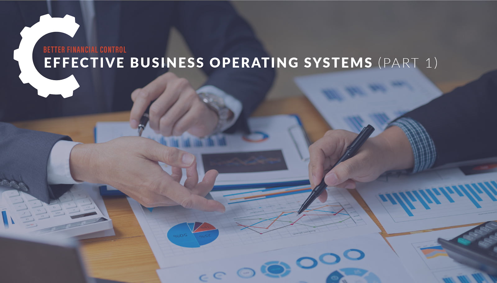 Creating An Effective Business Operating System [Part 1]